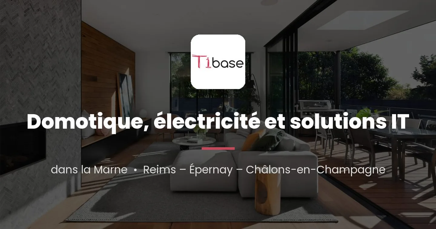 Électricien à Reims — réalisation 3 — par Tibase - Services Numériques & Domotique Électricité